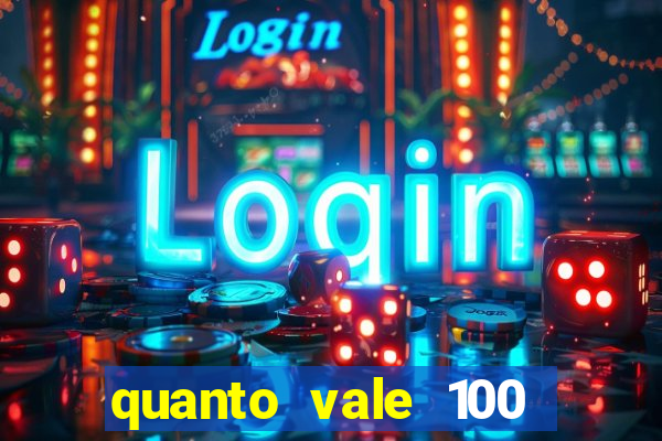 quanto vale 100 pesos em real